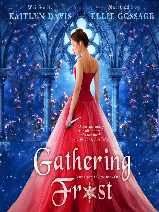 Title details for Gathering Frost (Once Upon a Curse Book 1) by Kaitlyn Davis - Available